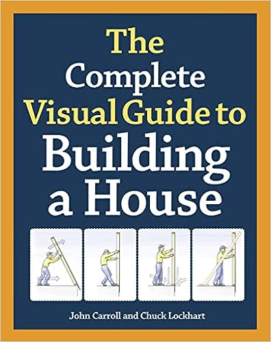 The Complete Visual Guide to Building a House - Orginal Pdf